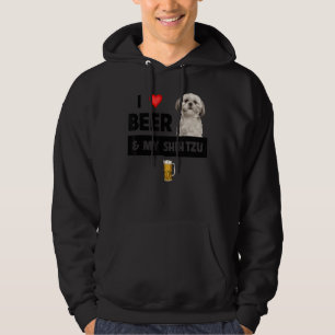 I Love Beer And My Shih Tzu Mum Dad Dog Drinking P Hoodie
