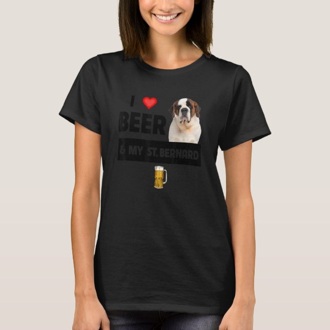 I Love Beer And My St Bernard Mum Dad Dog Rescue D T-Shirt (Front)