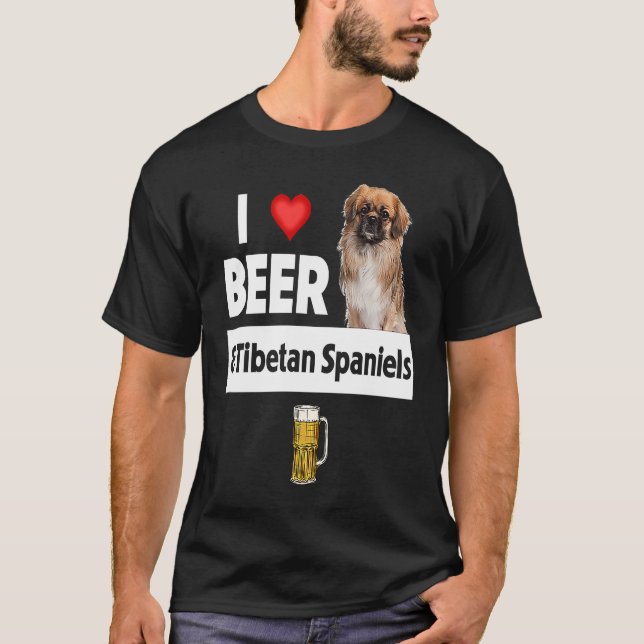 I Love Beer and Tibetan Spaniels Dog Mom Dad Drink T-Shirt (Front)