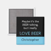 I love beer black and blue with a name