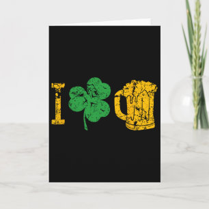 I Love Beer Four Leaf Clover St Patricks Day T Shi Card