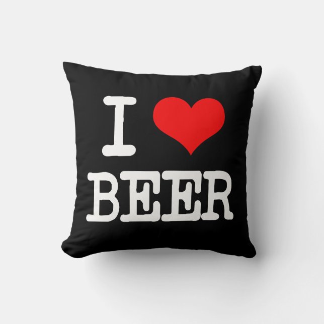 I Love Beer funny pillow saying (Front)