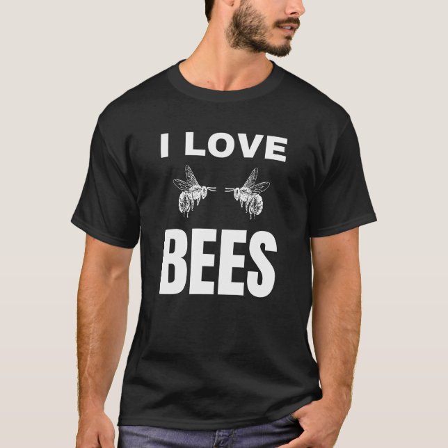 I love Bees T-Shirt (Front)