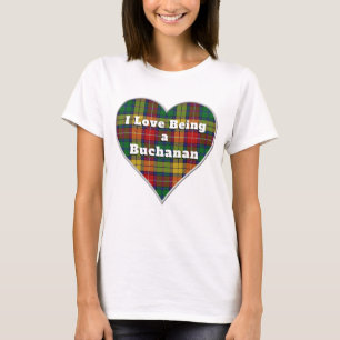 I Love Being a Buchanan Clan Tartan Plaid Heart T-Shirt