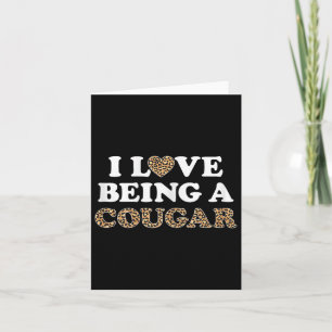 I Love Being A Cougar Outfit Cougars Heart Girlfri Card