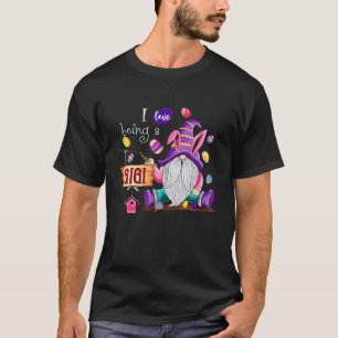 I Love Being A Gigi , Funny Gnome Happy Easter Day T-Shirt