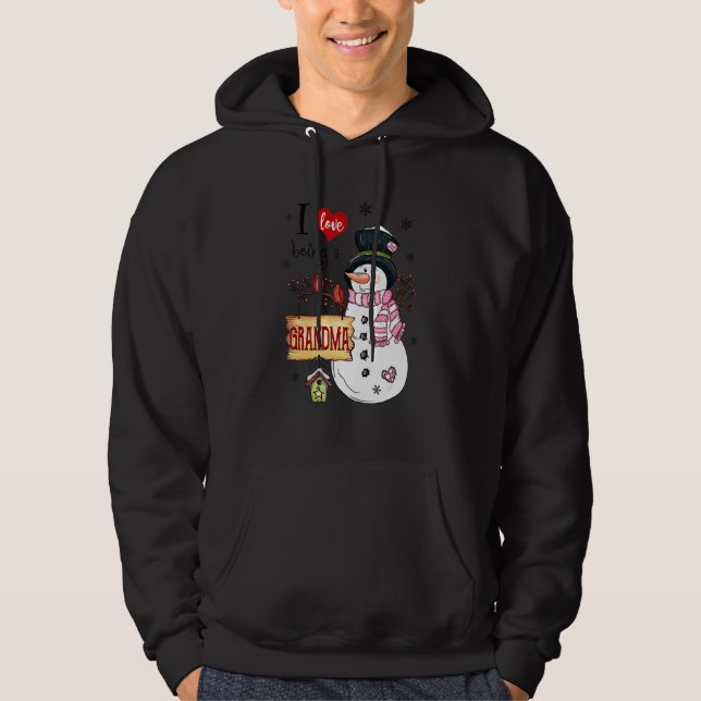 I Love Being A Grandma Snowman Christmas Funny Xma Hoodie (Front)