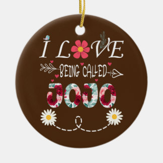 i love being a Jojo i love being called Jojo  Ceramic Tree Decoration