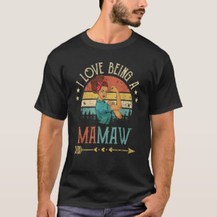 I Love Being A Mamaw Women Rosie Vintage Grandma T-Shirt