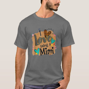 I Love Being A Mimi Leopard Happy Mother's Day T-Shirt