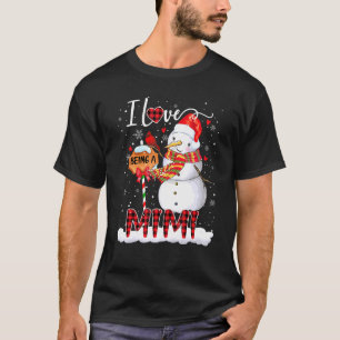 I Love Being A Mimi Matching Christmas Funny Xmas  T-Shirt