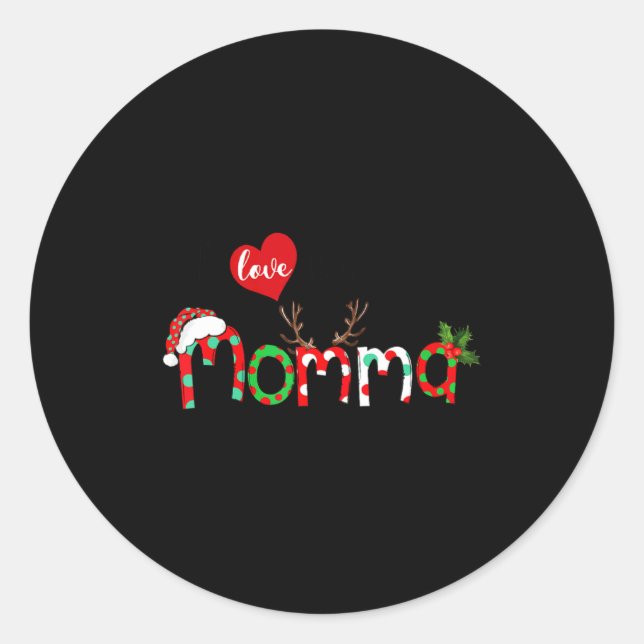 I Love Being A Momma Xmas Reindeer New Mom Christm Classic Round Sticker (Front)