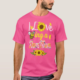 I Love Being A Mommom Grandma Sunflower Bee Mother T-Shirt