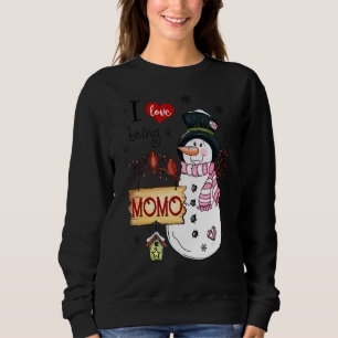 I Love Being A Momo Snowman Christmas Xmas 1 Sweatshirt