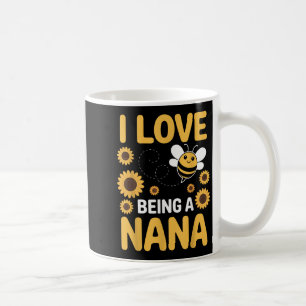 I Love Being A Nana Sunflower Bee Lover Funny Gran Coffee Mug