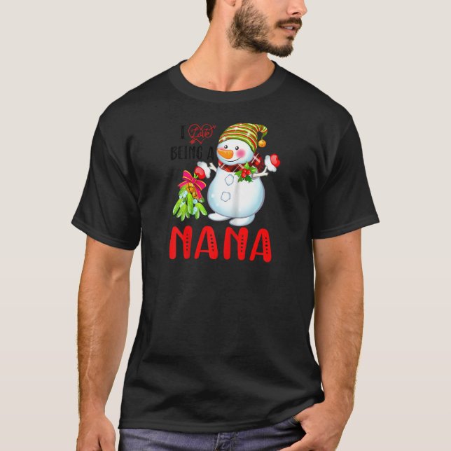 I Love Being A Nana Xmas Snowman Scarf Christmas L T-Shirt (Front)