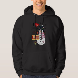 I Love Being A Nannie Snowman Christmas Funny Xmas Hoodie