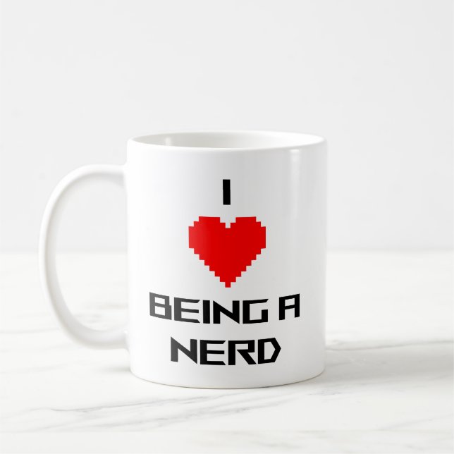 I Love Being A Nerd Coffee Mug (Left)