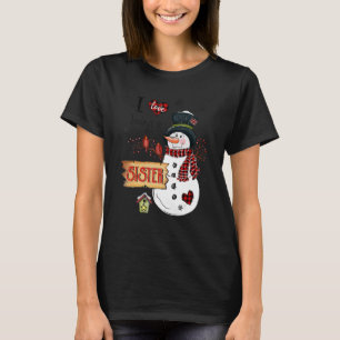 I love Being A Sister Snowman Christmas  Xmas T-Shirt