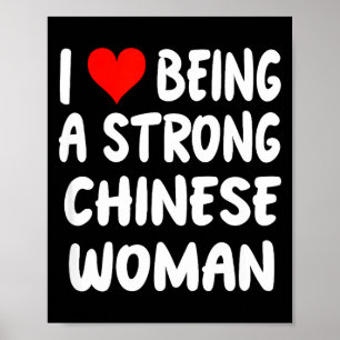 I Love Being A Strong Chinese Woman - Heart - Chin Poster