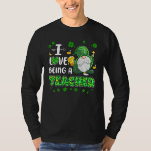 I Love Being A Teacher Funny Gnome St Patrick Day T-Shirt