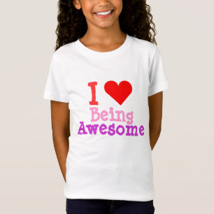 I Love Being Awesome Heart Shirt
