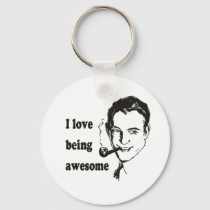 I Love Being Awesome Key Ring