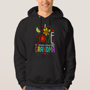 I Love Being Called Grandma Mimi Nana Gigi Flower Hoodie