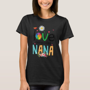 I Love Being Called Grandma Mimi Nana Gigi mother T-Shirt