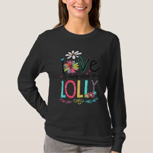 I Love Being Called Lolly Daisy Flower T-Shirt