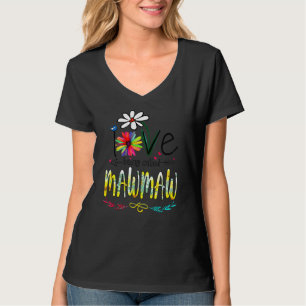I Love Being Called Mawmaw Sunflower Mothers Day G T-Shirt