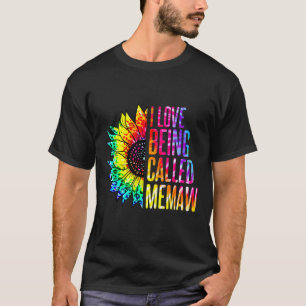 I Love Being Called Memaw Sunflower Tie Dye Mother T-Shirt