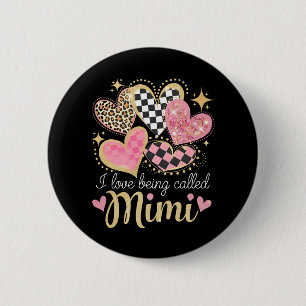 I Love Being Called Mimi Grandma Mum Mother’s Day 6 Cm Round Badge