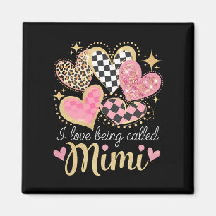 I Love Being Called Mimi Grandma Mum Mother’s Day Magnet