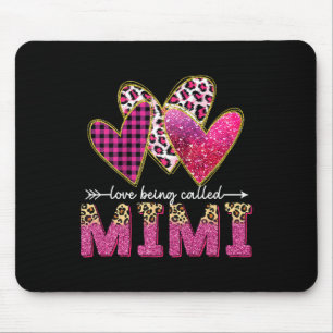 I Love Being Called Mimi Grandma Valentine Mothers Mouse Pad