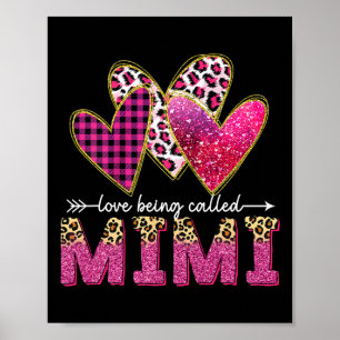 I Love Being Called Mimi Grandma Valentine Mothers Poster