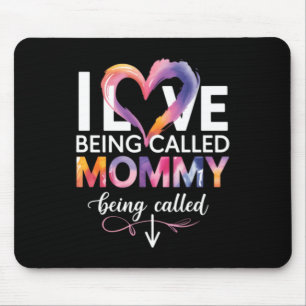 I Love Being Called Mummy Mothers Day Mum Mouse Pad