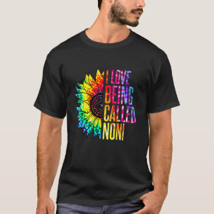 I Love Being Called Noni Sunflower Tie Dye Mother T-Shirt