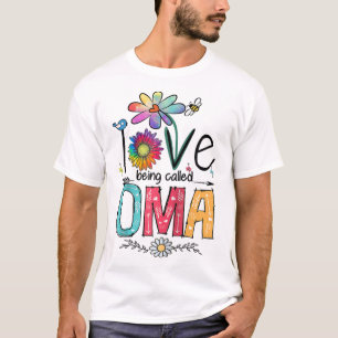 I Love Being Called Oma Daisy Flower Cute Mother's T-Shirt