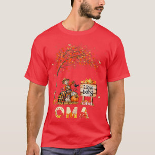 I Love Being Called Oma Farmer Fall Leaves Autumn T-Shirt
