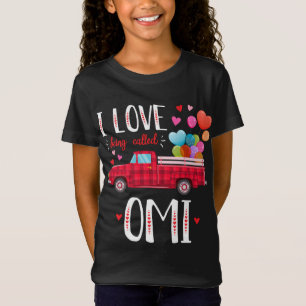 I Love Being Called Omi Valentine's Day Truck Red  T-Shirt