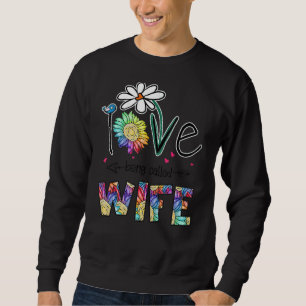 I Love Being Called Wife Daisy Sunflower Mother's  Sweatshirt