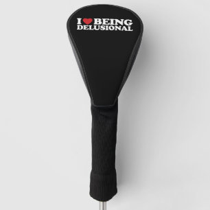 I Love Being Delusional Heart Groovy Retro Golf Head Cover