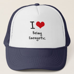 I love Being Energetic Trucker Hat
