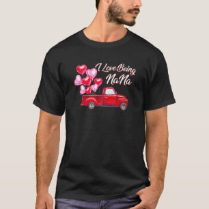 I Love Being Nana Valentine Red Plaid Buffalo Truc T-Shirt