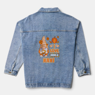 I Love Being Nani Fall Gnome Autumn Thanksgiving Denim Jacket