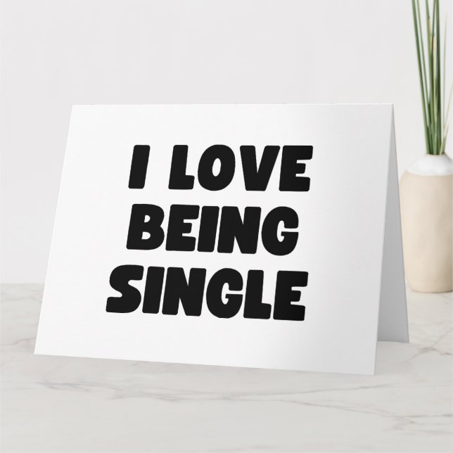 I love being single card (Front)