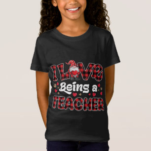I Love Being Teacher Red Plaid hearts gnome Valent T-Shirt