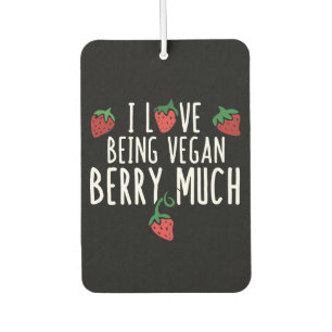 i love being vegan strawberry much car air freshener