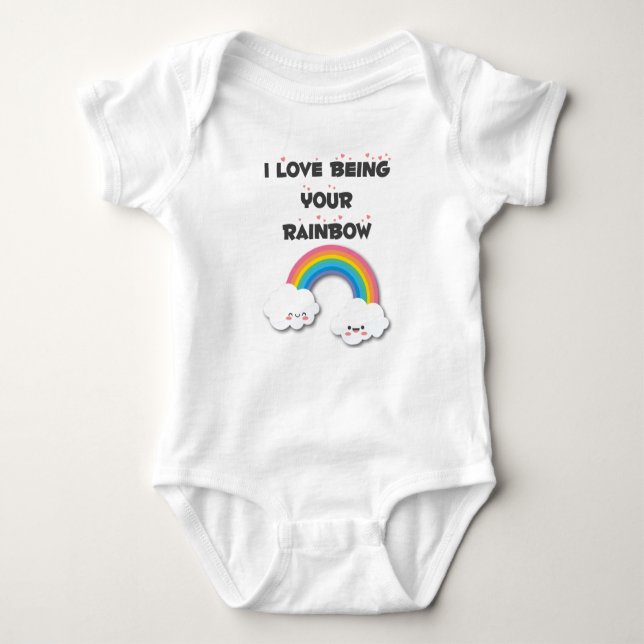I Love Being Your Rainbow One Piece Bodysuit (Front)